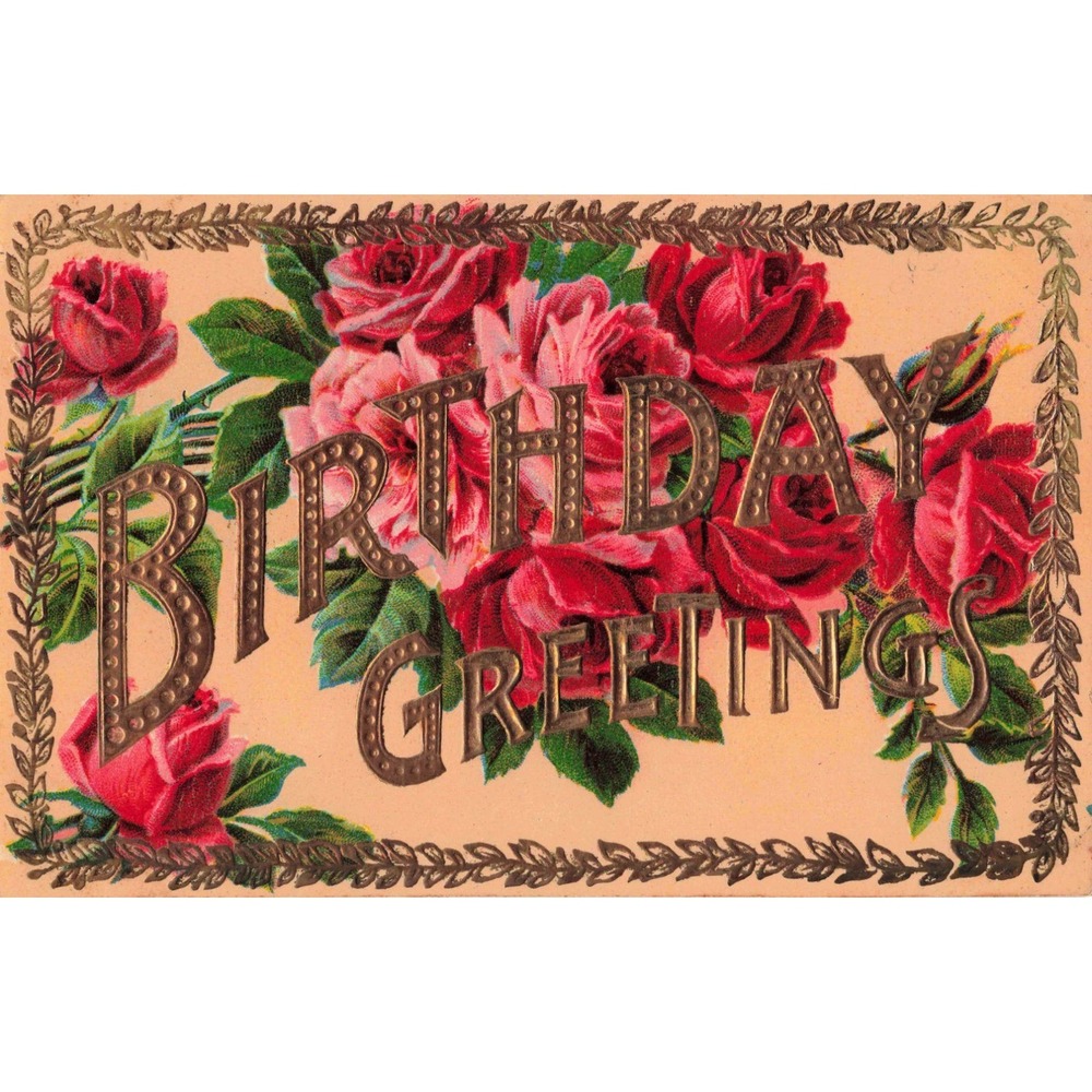 Antique 1911 Birthday Greetings Postcard Red Roses Embossed Gold Made in Germany